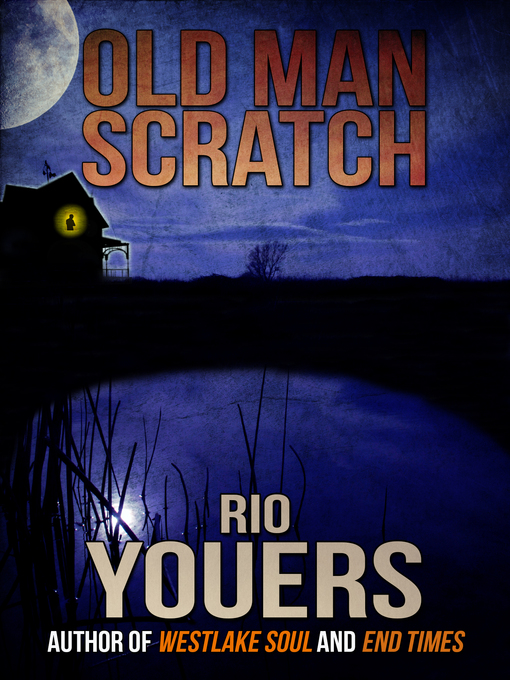Title details for Old Man Scratch by Rio Youers - Available